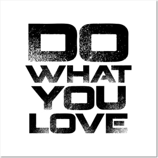 Do What You Love Posters and Art